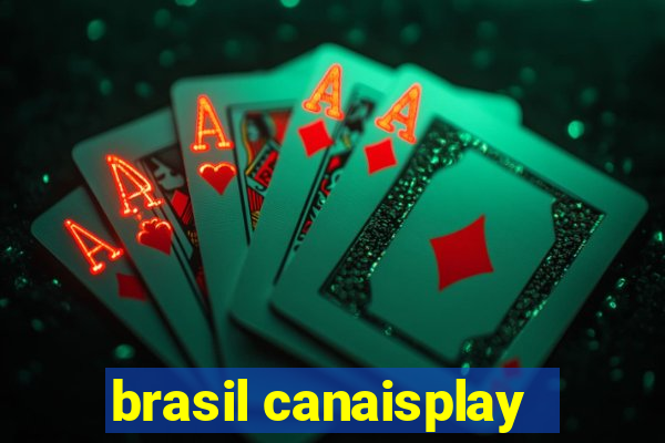 brasil canaisplay